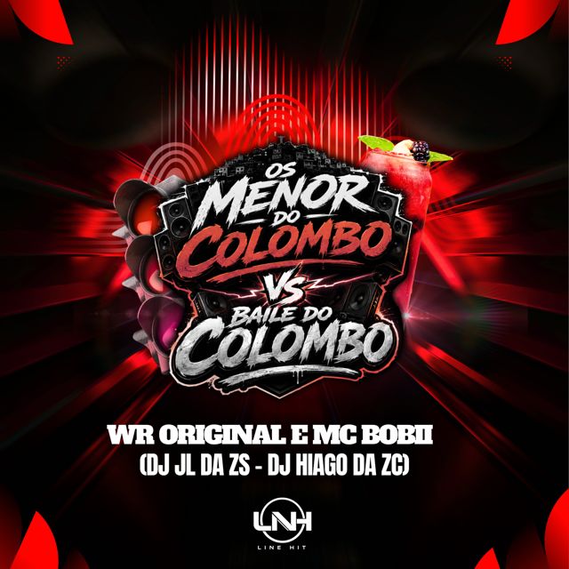 Dj Jl Da Zs - 'Os Menor Do Colombo vs Baile Do Colombo (feat. WR original & Mc Bobii & DJ HIAGO DA ZO)' [Ringtone]