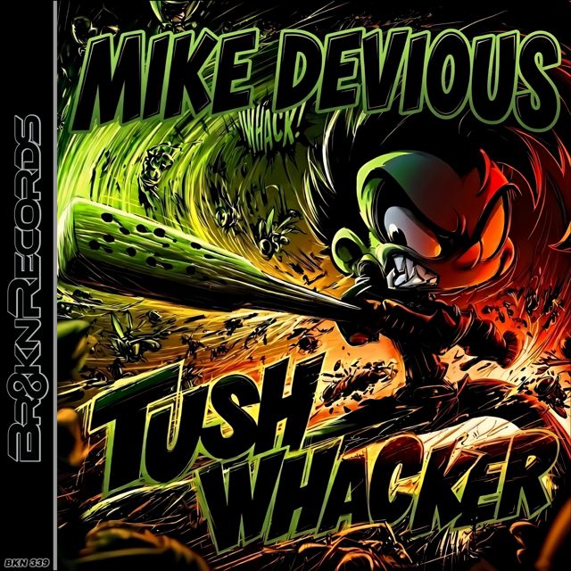 Mike Devious - 'Tush Whacker' [Ringtone]