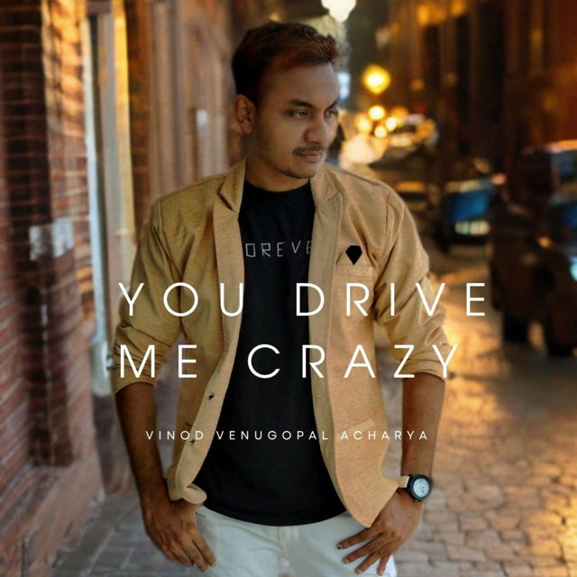 Vinod Venugopal Acharya - 'You Drive Me Crazy' [Ringtone]