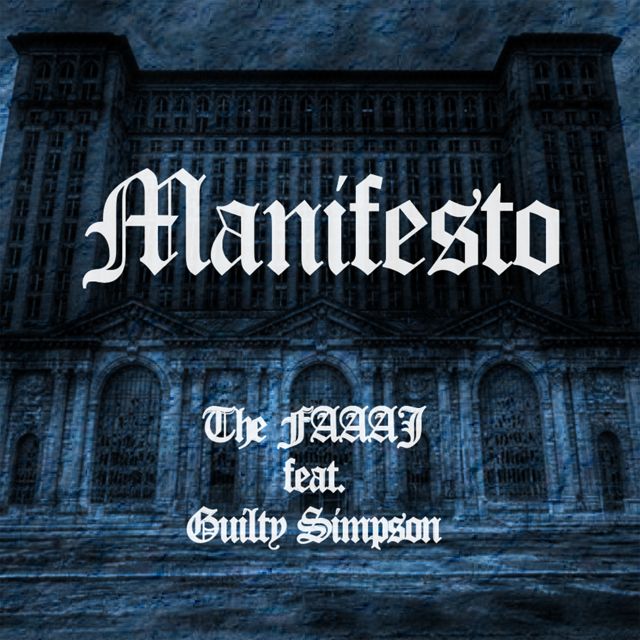 The Faaaj - 'Manifesto (feat. Guilty Simpson)' [Ringtone]