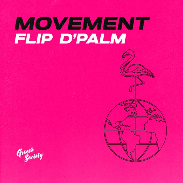 FLIP D’PALM - 'Movement' [Ringtone]