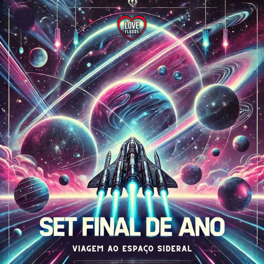 DJ BRN - 'SET FINAL DE ANO - VIAGEM AO ESPAÇO SIDERAL (feat. Love Fluxos)' [Ringtone]