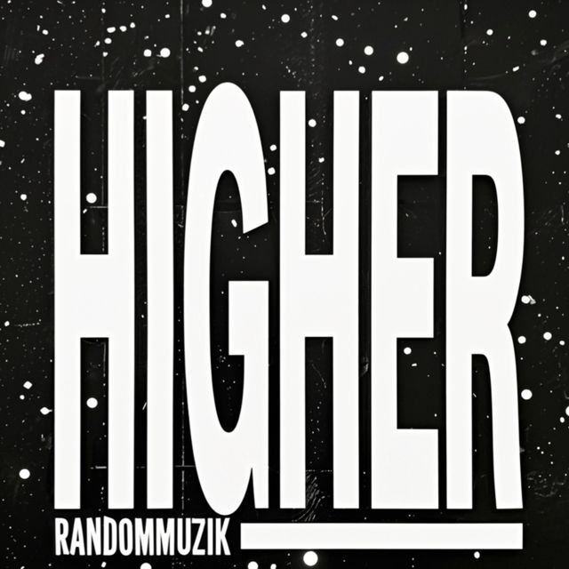 Randommuzik - 'Higher' [Ringtone]