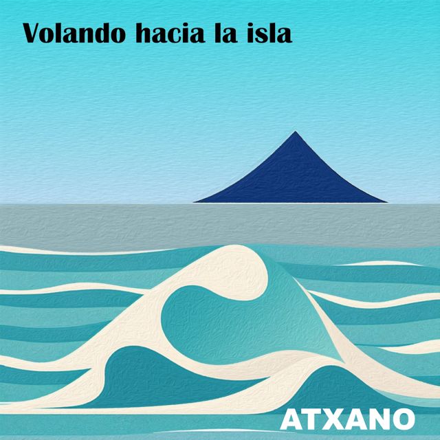 Atxano - 'Volando hacia la isla' [Ringtone]