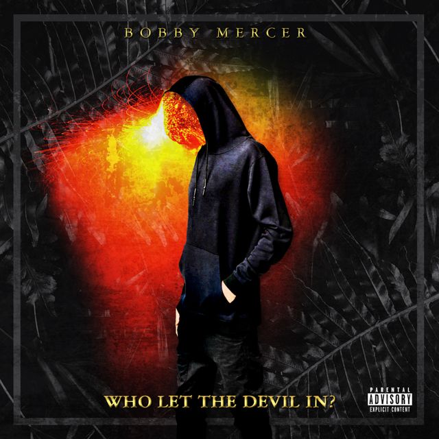Bobby24Mercer - 'Who Let The Devil In' [Ringtone]