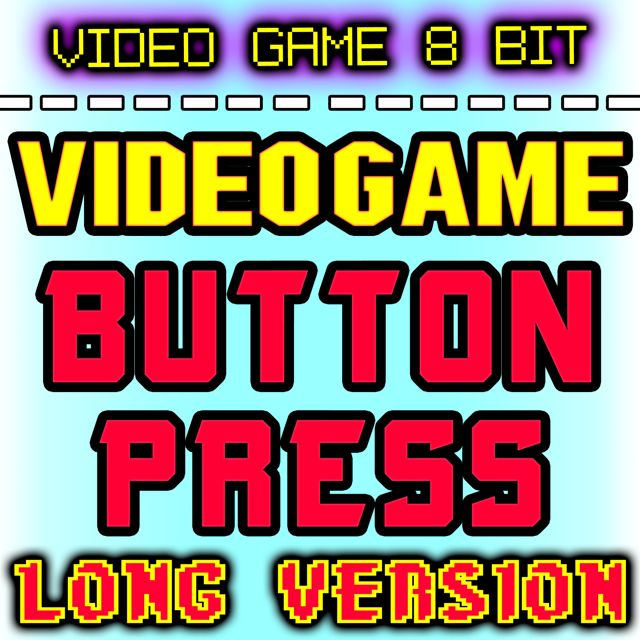 Video Game 8 Bit - 'Video Game Button Press Long Version' [Ringtone]