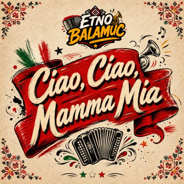 Etno Balamuc - 'Ciao, Ciao, Mamma Mia' [Ringtone]