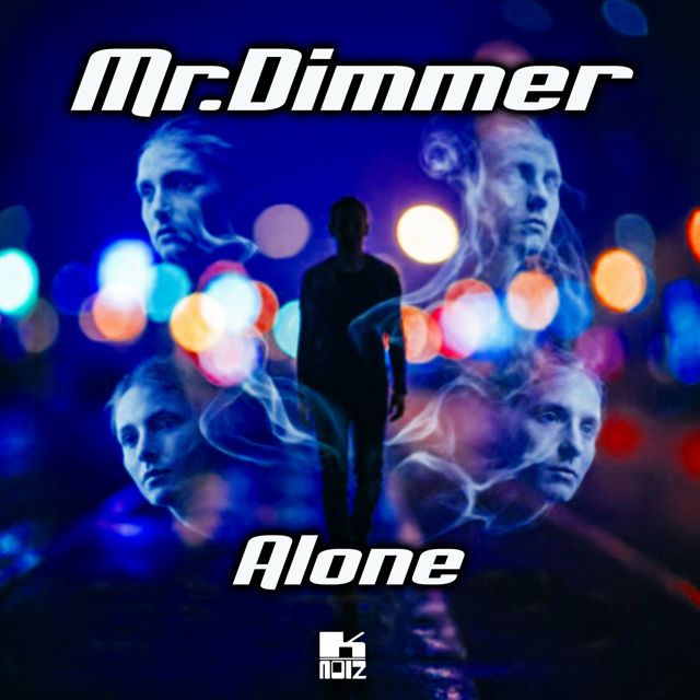 Mr.Dimmer - 'Alone' [Ringtone]