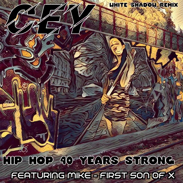 Mc Cey - 'Hip Hop 40 Years Strong (feat. Mike - First Son Of X)' [Ringtone]