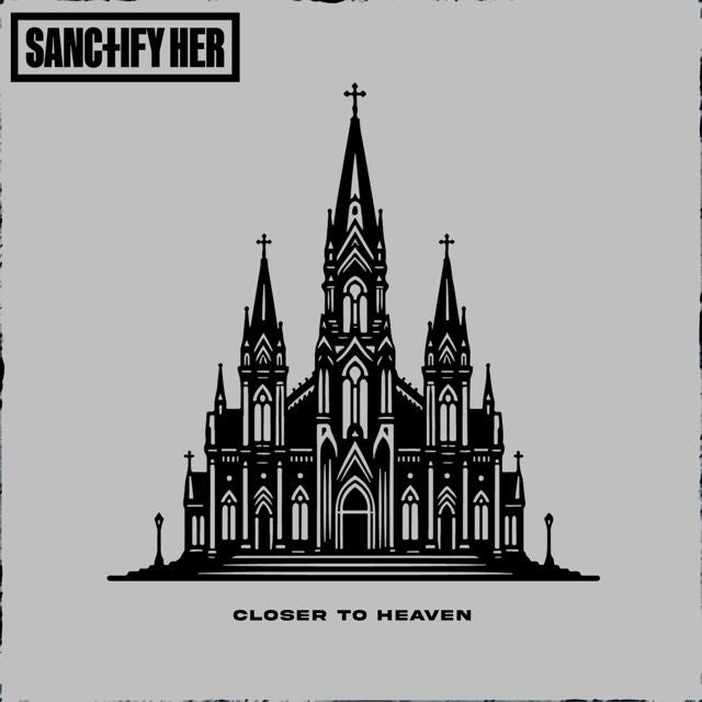 Sanctify Her - 'Closer To Heaven' [Ringtone]