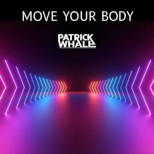 Patrick Whale - 'Move your body' [Ringtone]