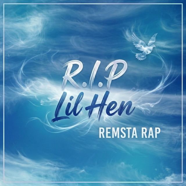 REMSTA RAP - 'R.I.P Lil Hen' [Ringtone]