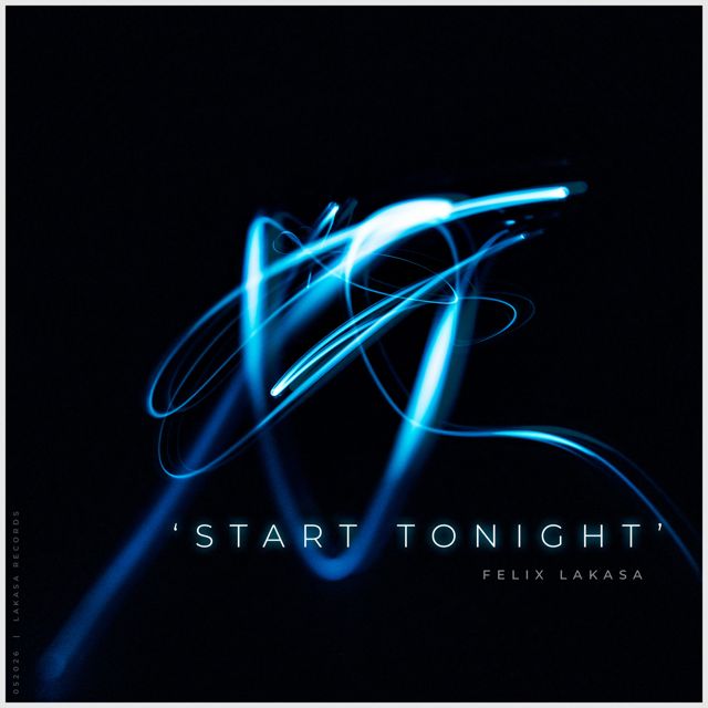 Felix Lakasa - 'Start tonight' [Ringtone]