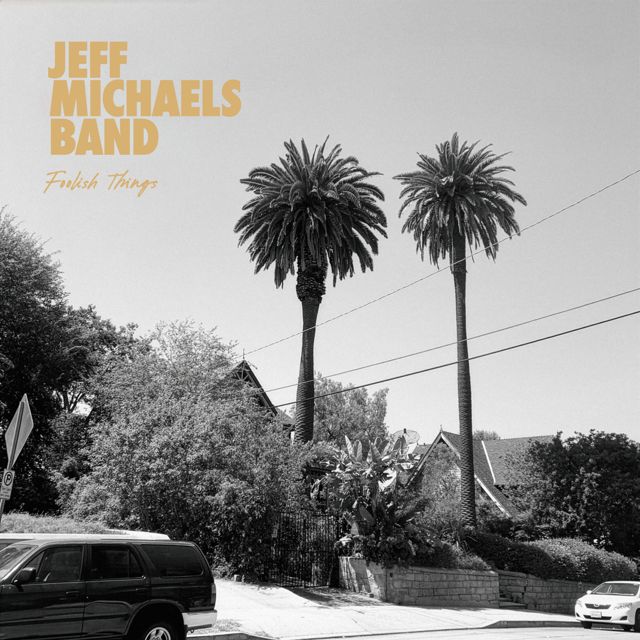 Jeff Michaels Band - 'Foolish Things' [Ringtone]