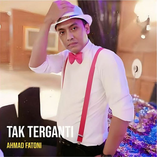Ahmad Fatoni - 'Tak Terganti' [Ringtone]