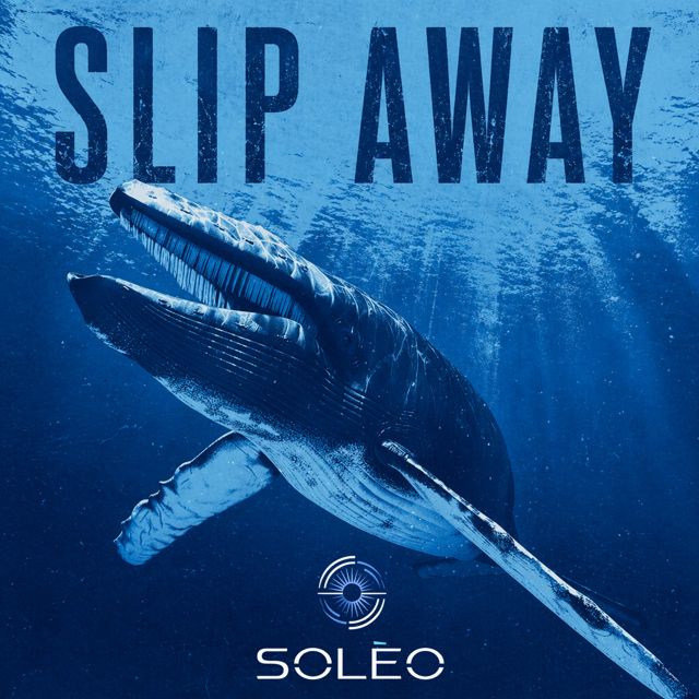 SOLÈO - 'SLIP AWAY (EXTENDED MIX)' [Ringtone]