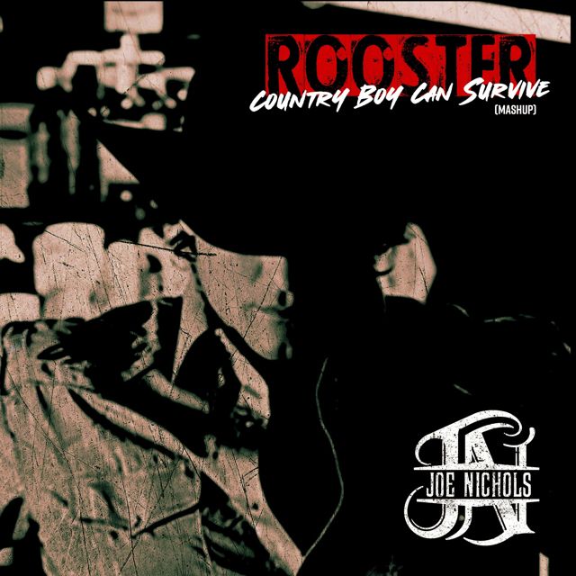 Joe Nichols - 'Rooster / Country Boy Can Survive (Mashup)' [Ringtone]