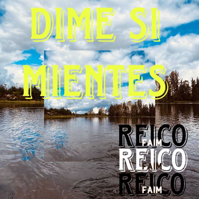 Reico Faim - 'Dime Si Mientes' [Ringtone]