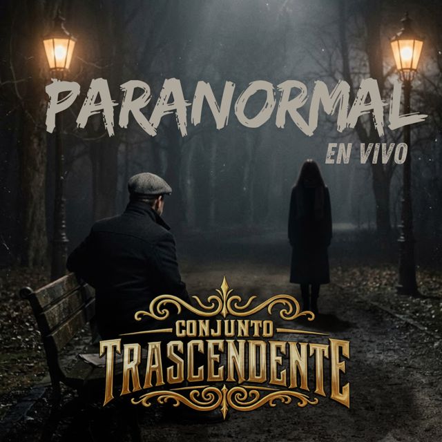 Conjunto Trascendente - 'Paranormal (En vivo)' [Ringtone]