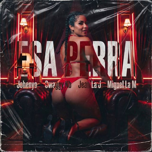 Johenyo - 'Esa Perra (feat. Swaggy NB & Jean La J & Miguel La M)' [Ringtone]