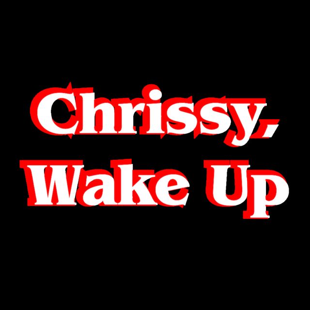 The Gregory Brothers - 'Chrissy, Wake Up' [Ringtone]