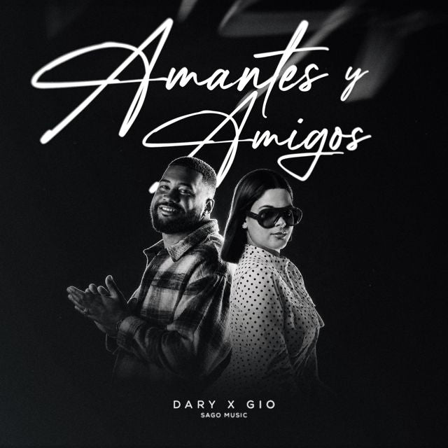 Dary - 'Amantes y Amigos (feat. GIO GEORGINA & Sago Music)' [Ringtone]