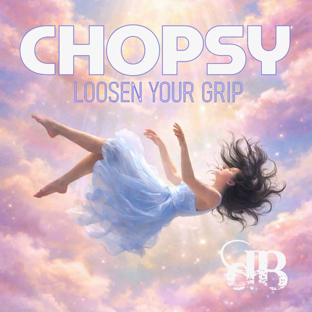 Chopsy (UK) - 'Loosen Your Grip (Radio Edit)' [Ringtone]