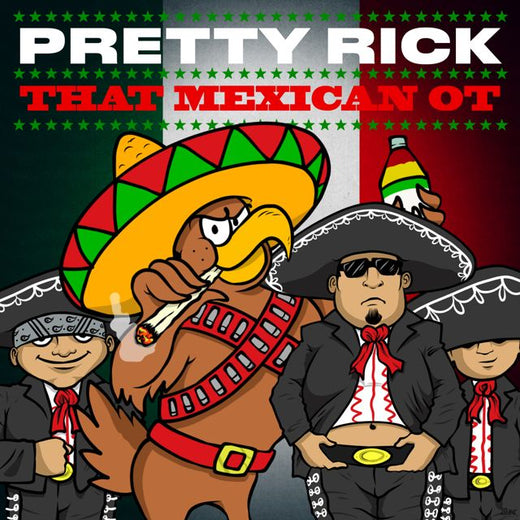 That Mexican Ot - 'Pretty Rick' [Ringtone]