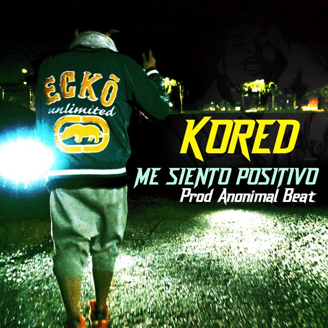 KORED - 'Me Siento Positivo' [Ringtone]