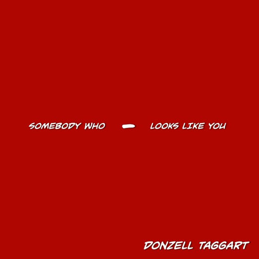 Donzell Taggart - 'Someone Who Looks Like You' [Ringtone]