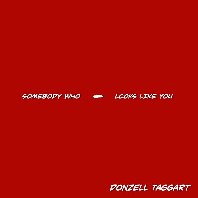 Donzell Taggart - 'Someone Who Looks Like You' [Ringtone]