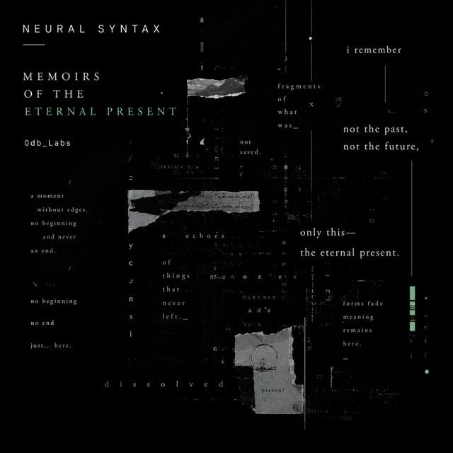 Neural Syntax - 'Memoirs of the Eternal Present' [Ringtone]