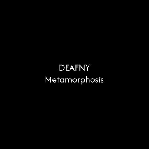 DEAFNY - 'Metamorphosis' [Ringtone]