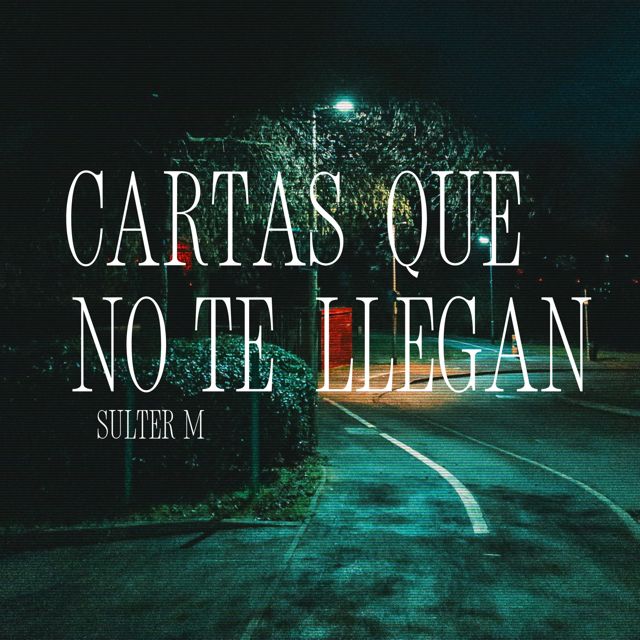 Sulter M - 'Cartas Que No Te Llegan' [Ringtone]