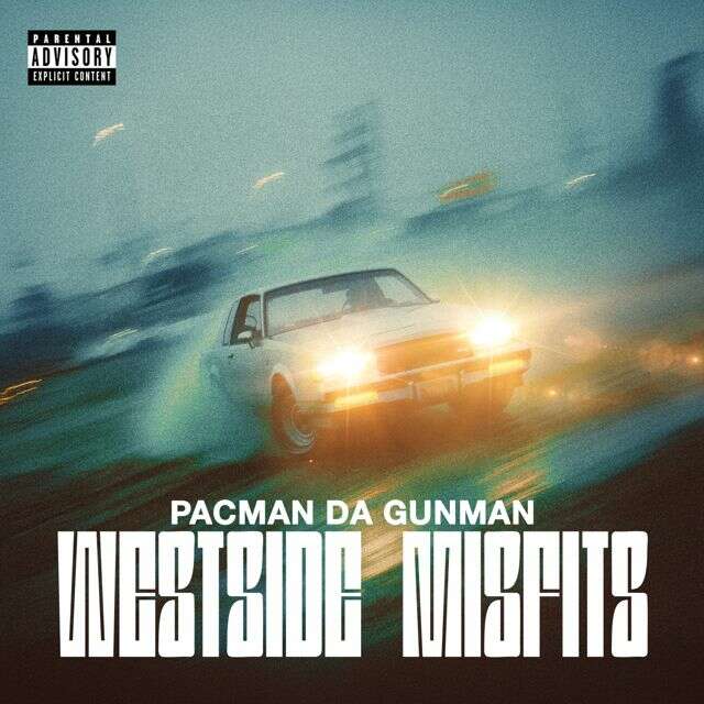 Pacman Da Gunman - 'Westside Misfits' [Ringtone]