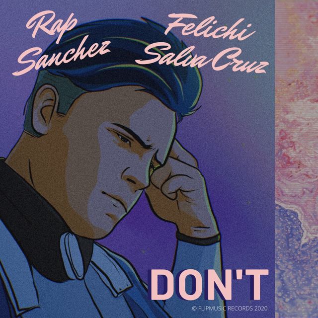 Rap Sanchez - 'Don't (feat. Felichi Salva Cruz)' [Ringtone]