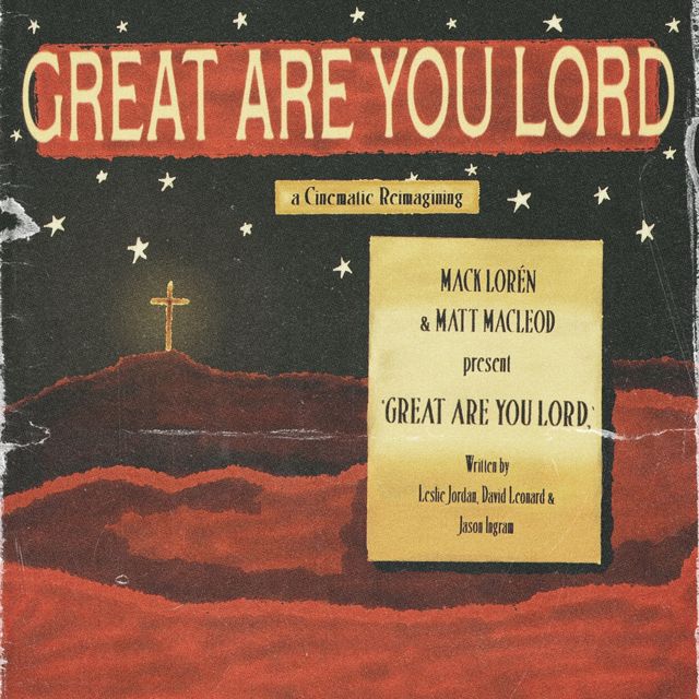 Matt Macleod - 'Great Are You Lord (Cinematic Version) (feat. Mack Lorén)' [Ringtone]
