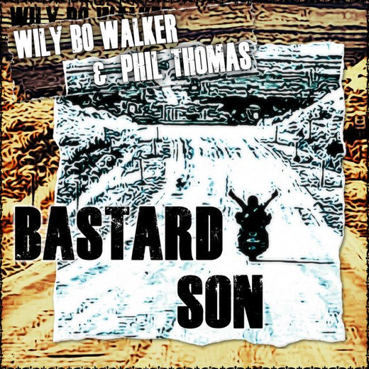 Wily Bo Walker - 'Bastard Son (feat. Phil Thomas)' [Ringtone]