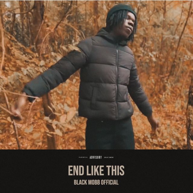 Black Mobb Official - 'End Like This' [Ringtone]