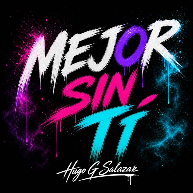 HUGO G SALAZAR - 'MEJOR SIN TÍ' [Ringtone]