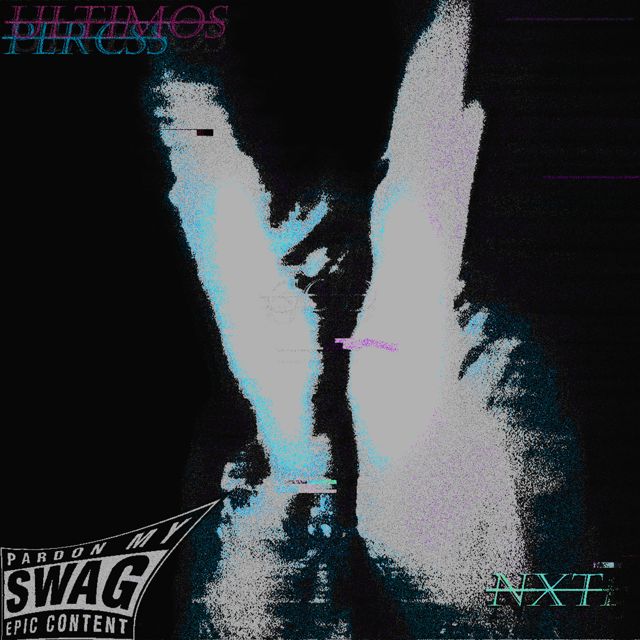 NEXY - 'Ultimos Percs' [Ringtone]