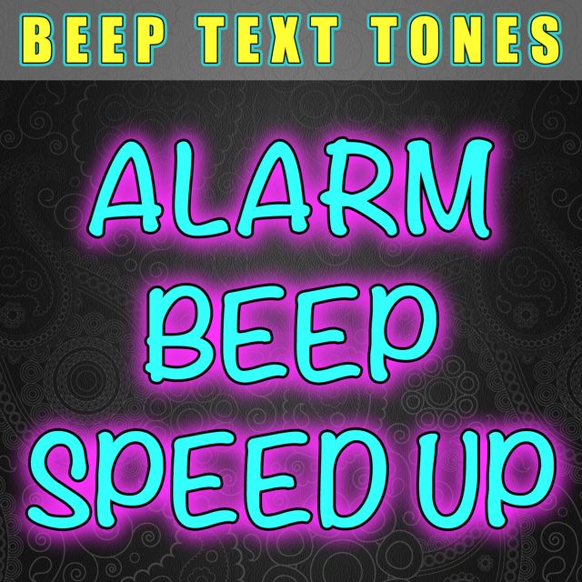 Beep Text Tones - 'Alarm Beep Speed Up (Text Tone)' [Ringtone]