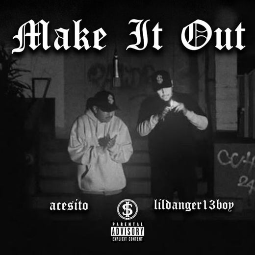 Lildangerda13Boy - 'MAKE IT OUT (feat. ACESITO)' [Ringtone]