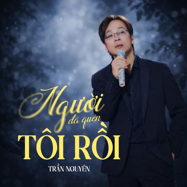 Trần Nguyên - 'Người Đã Quên Tôi Rồi' [Ringtone]