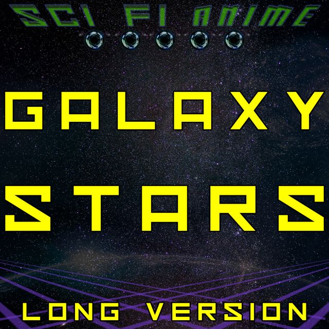 Sci Fi Anime - 'Galaxy Stars (Long Version)' [Ringtone]