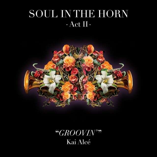 Soul In The Horn - 'Groovin' (feat. Kai Alcé)' [Ringtone]