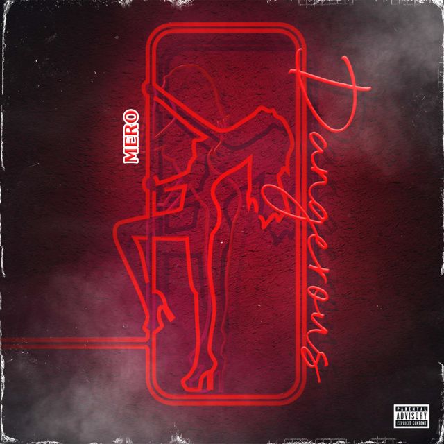 Mero - 'Dangerous' [Ringtone]