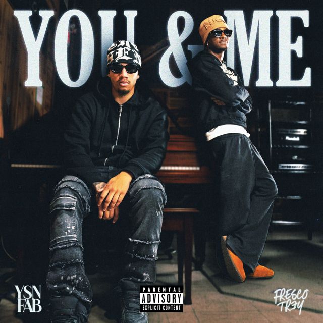 Ysn Fab - 'You & Me (feat. Fresco Trey)' [Ringtone]