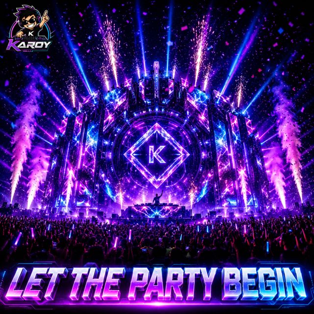 Karoy - 'Let The Party Begin (Vocal Mix)' [Ringtone]