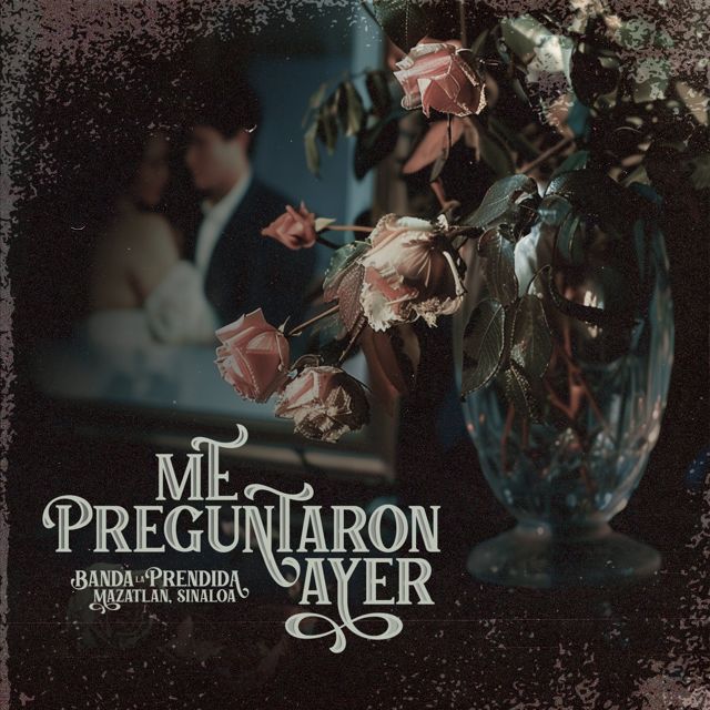 Banda la Prendida de Mazatlán Sinaloa - 'Me preguntaron Ayer' [Ringtone]
